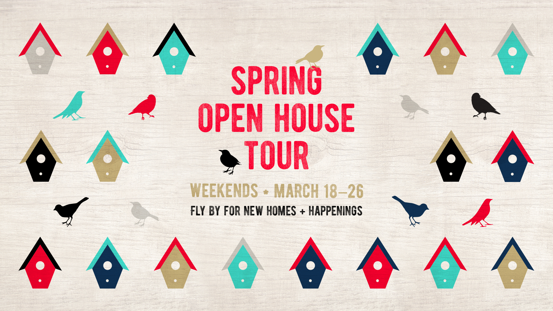 Spring Open House Tour March 1819 & 2526
